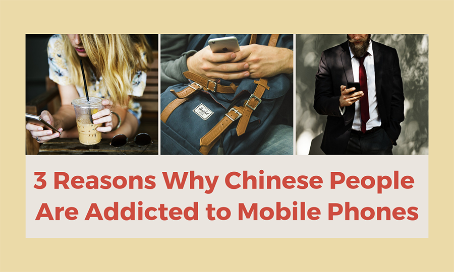 Why Chinese People Are Addicted to Mobile Phones | 3 Reasons