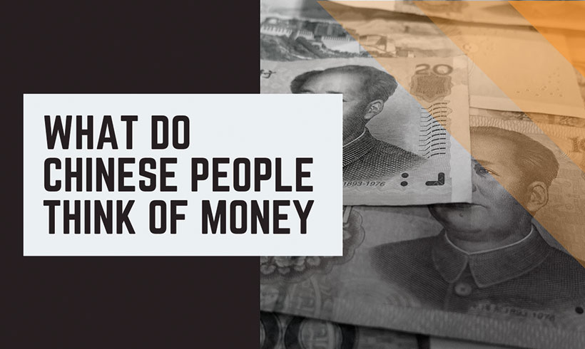 What do Chinese People Think of Money？