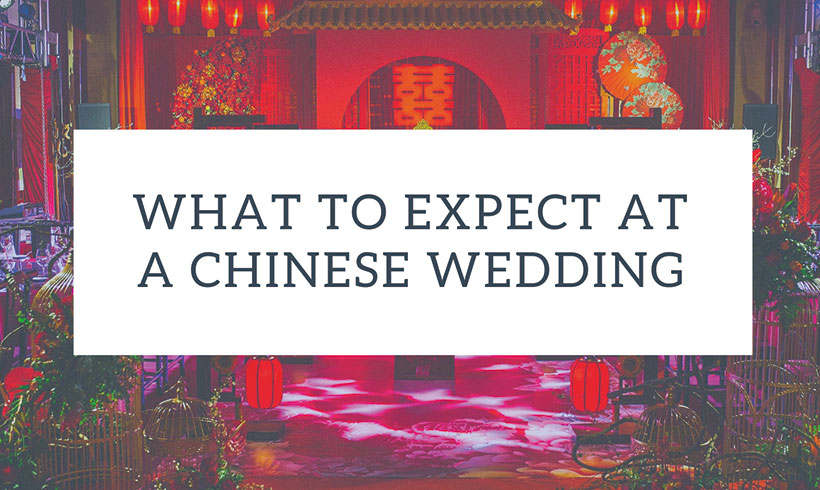 What to expect at a Chinese Wedding