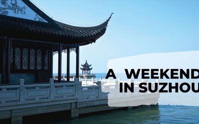 How to Spend a Great Weekend in Suzhou