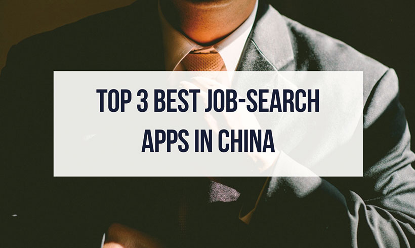 Top 3 Best Job-Search Apps in China