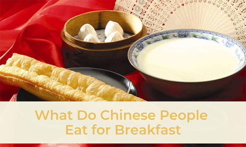 What Do Chinese People Eat for Breakfast?