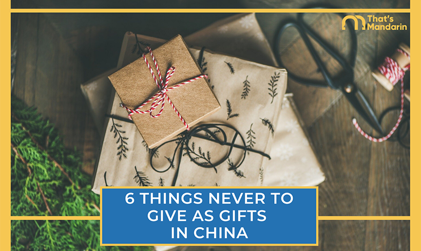 6 Things NEVER to Give as Gifts in China