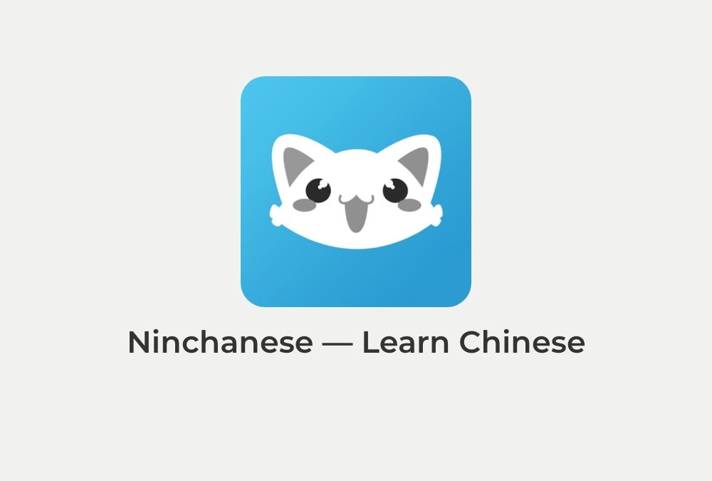 App | Learn Chinese with Ninchanese